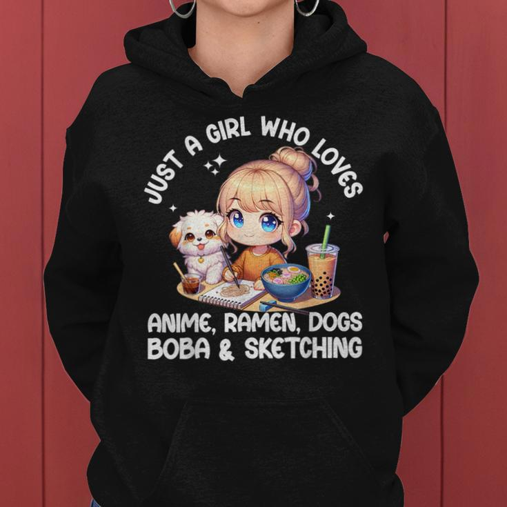 Just A Girl Who Loves Anime Ramen Dogs Boba And Sketching Women Hoodie
