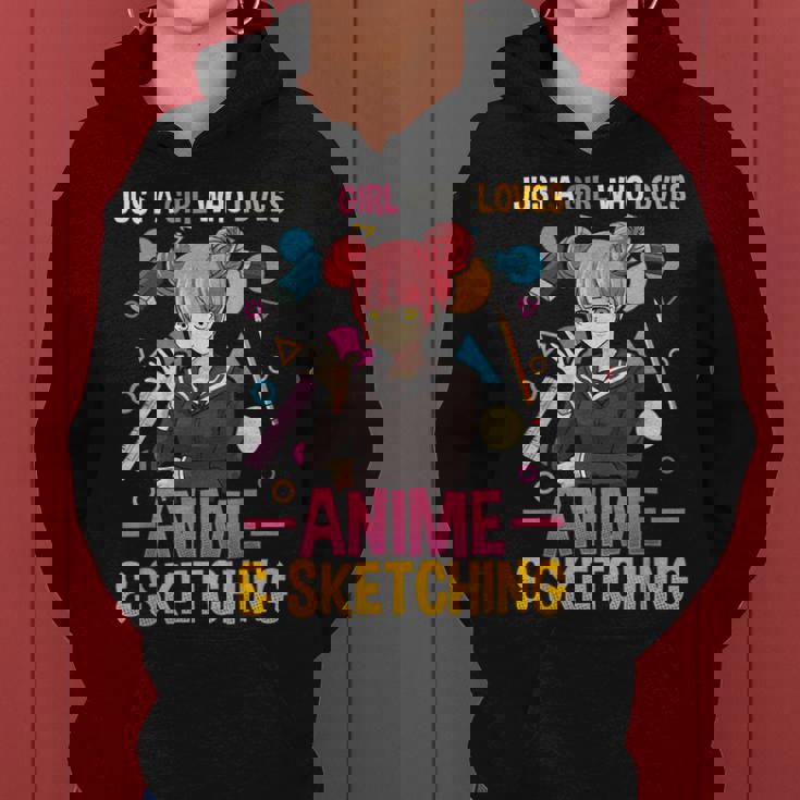 Just A Girl Who Loves Anime And Sketching Girls Women Hoodie