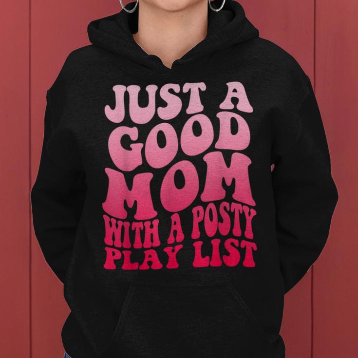 Just A Good Mom With A Posty Play List Groovy Saying Women Hoodie