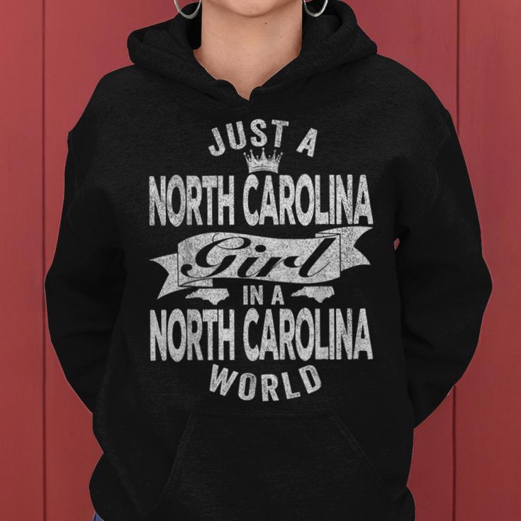 Just A North Carolina Girl In A North Carolina World Women Hoodie