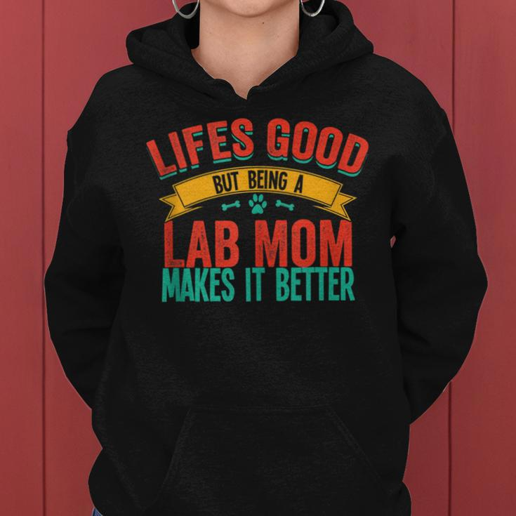 Lab Mom Labrador Dog Lover Saying Quote Women Hoodie