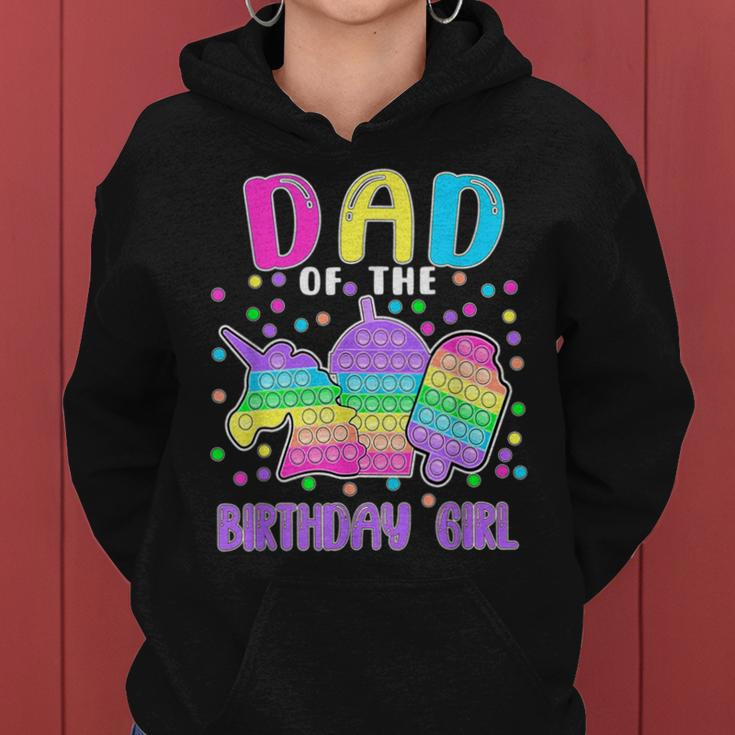 Let's Popit Dad Of The Birthday Girl Popit Women Hoodie