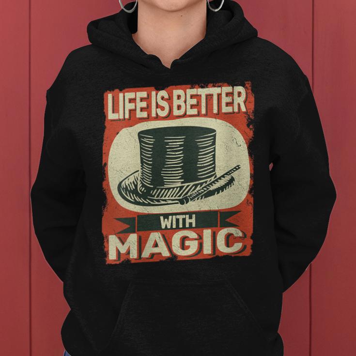 Life Is Better With Magic Vintage Magician Vintage For Men Women Hoodie