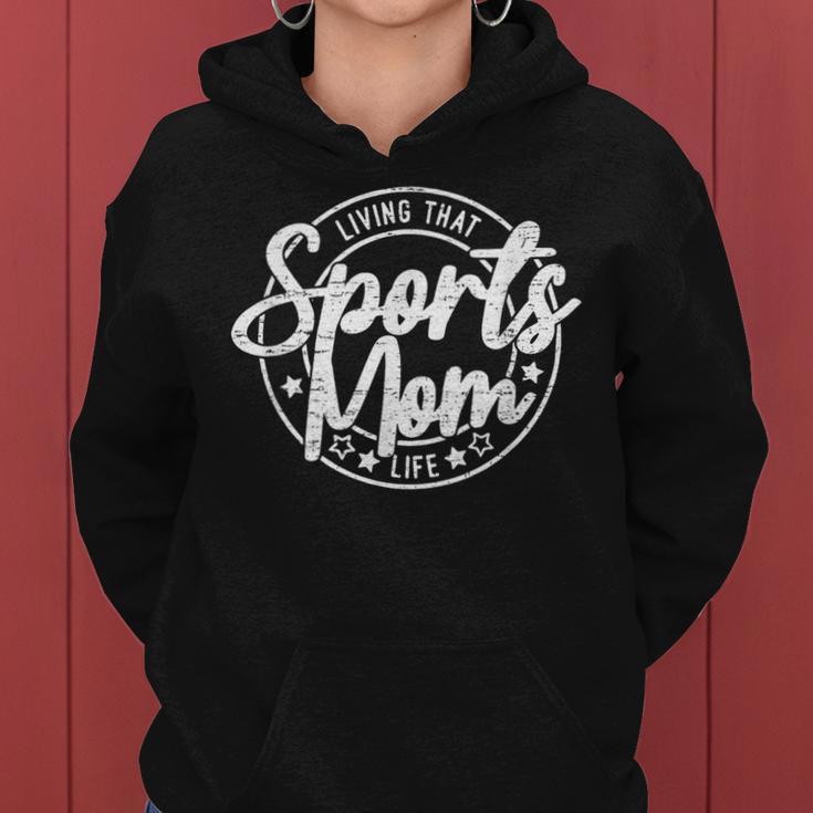 Living That Sports Mom Life Sports Mama Women Hoodie