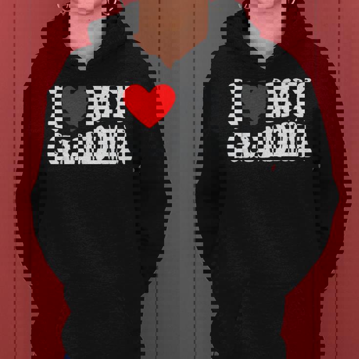 I Love My Grandma I Heart My Grandma Women Hoodie I Love My Grandma I Heart My Grandma Women Hoodie
