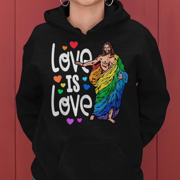 Love Is Love Pride Gay Jesus Pride For Women Women Hoodie