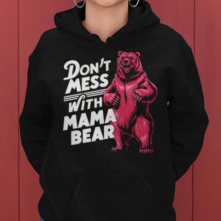 Lustiger Muttertag Für Damen Don't Mess With Mama Bear Kapuzenpullover für Damen