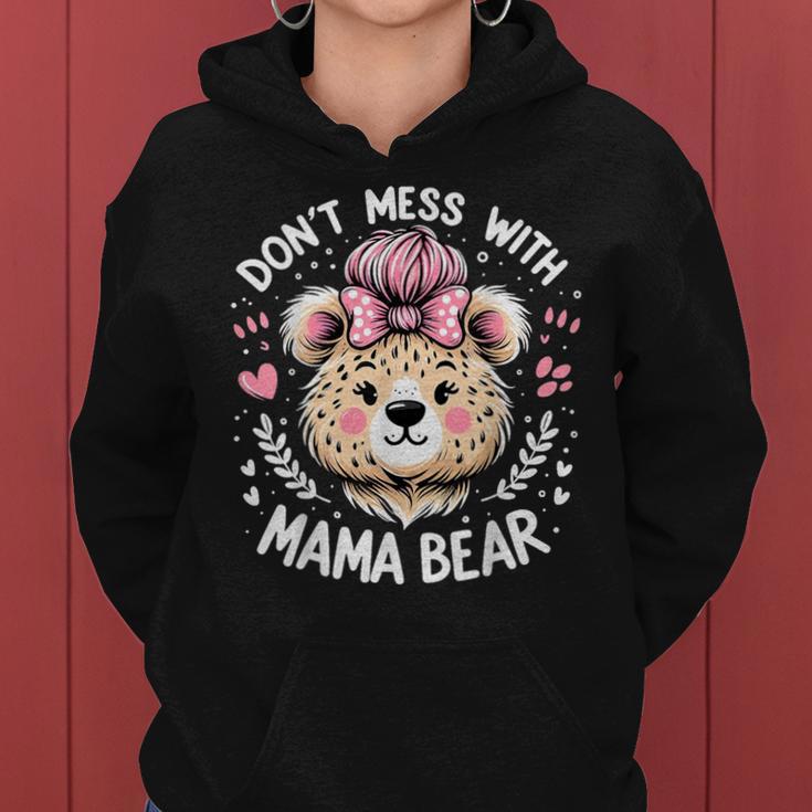 Lustiges Mama Bär Don't Mess With Mama Bear Muttertag Kapuzenpullover für Damen