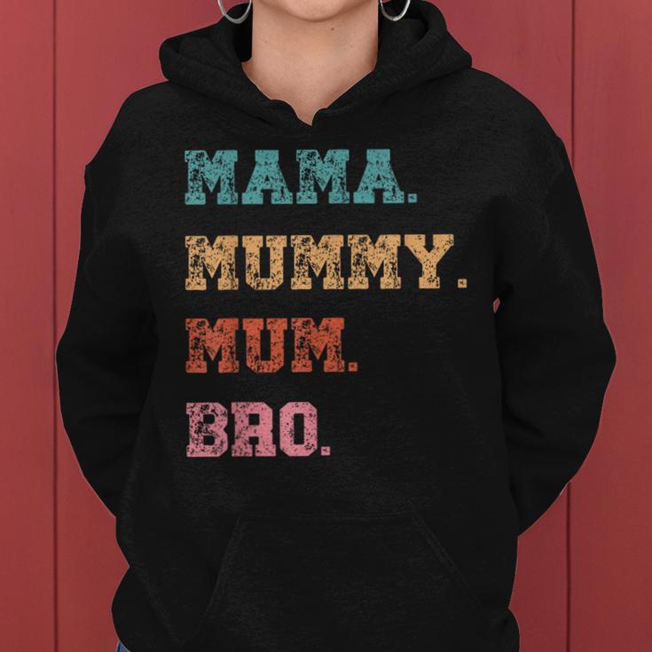 Mama Mummy Mum Bro For Mum Vintage Women Hoodie