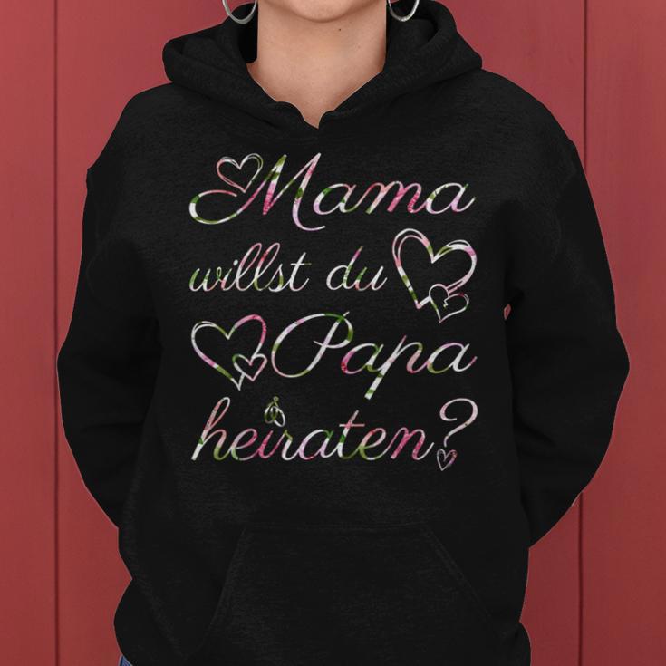 Mama Willst Du Papa Meiraten Engagement S Kapuzenpullover für Damen