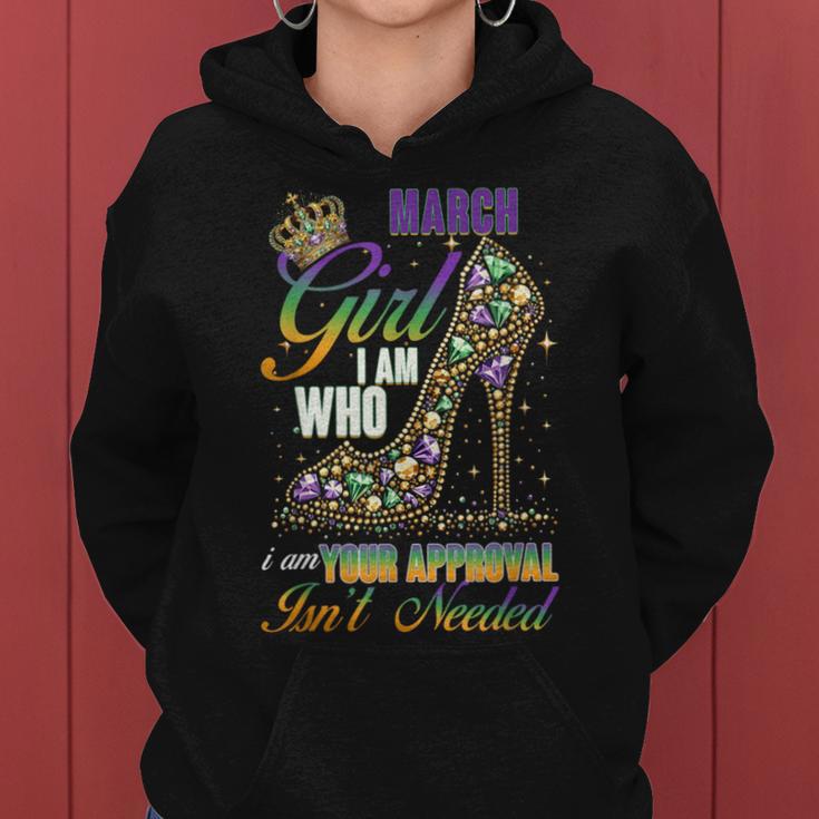 March Girl Birthday Born Month Confident Women Women Hoodie