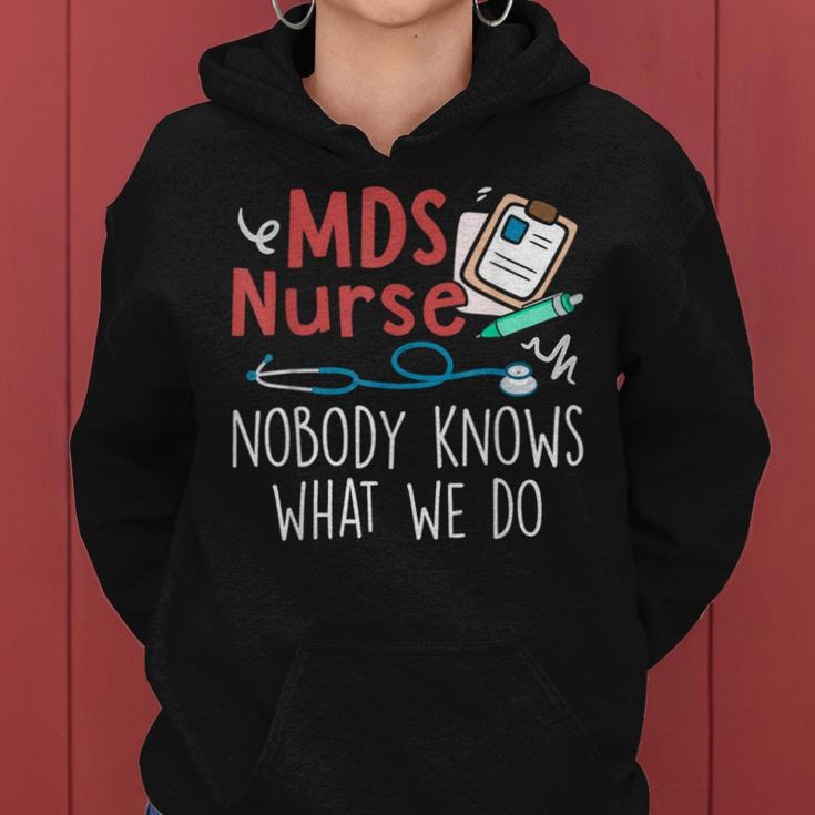 Mds Nurse Nobody Knows What We Do Women Hoodie