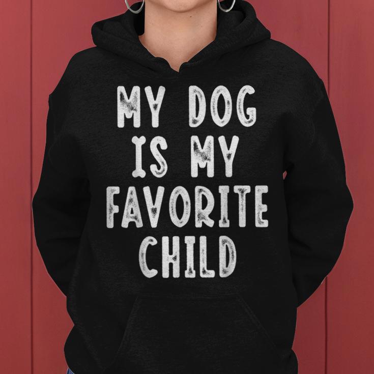 Mein Hund Ist Mein Lieblingskind Lustiger Hund Mama Papa Hundeliebhaber Kapuzenpullover für Damen