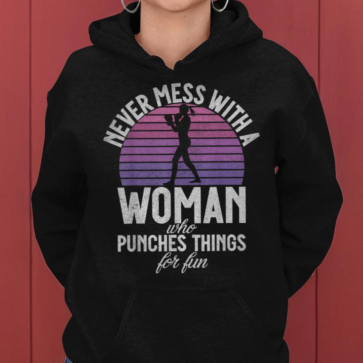 Never Mess With A Woman Who Punches Things For Fun Boxing Women Hoodie