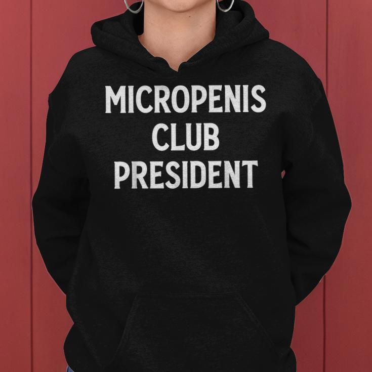 Micropenis Club President Meme Sarcastic Stupid Cringe Women Hoodie