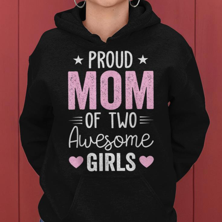 Mom Of 2 Girls Two Daughters Mother's Day Women Hoodie