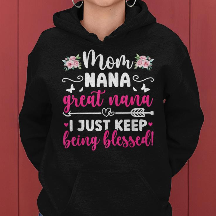 Mom Nana Great Nana Keep Getting Blessed Great Nana Women Hoodie