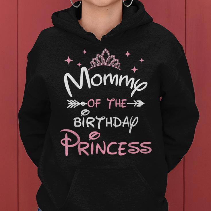 Mommy Of The Birthday Princess Toddler Kid Girl Family Mom Women Hoodie