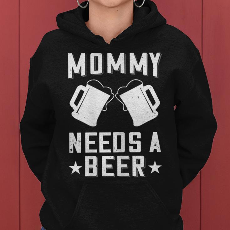 Mommy Needs A Beer Mama Bier Spruch Kapuzenpullover für Damen