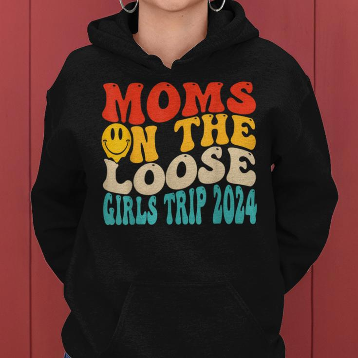 Moms On The Loose Girl's Trip 2024 Family Vacation Women Hoodie