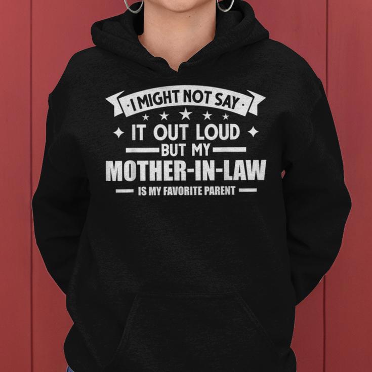 My Mother-In-Law Is My Favorite Mother-In-Law Women Hoodie