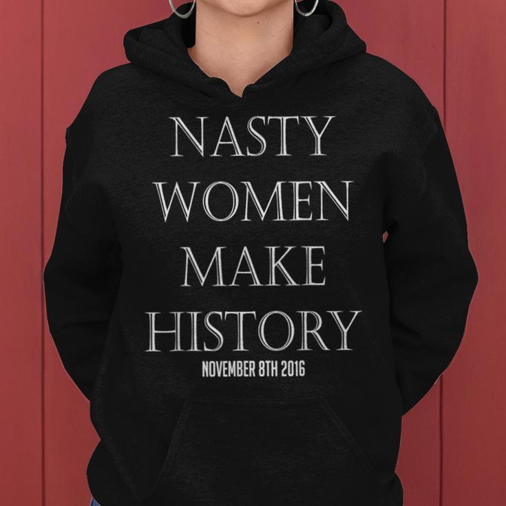 Nasty Make History Protest Feminist Fight Women Hoodie