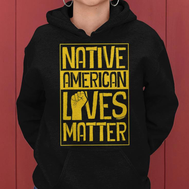 Native American Lives Matter Indigenous Tribe Rights Protest Women Hoodie
