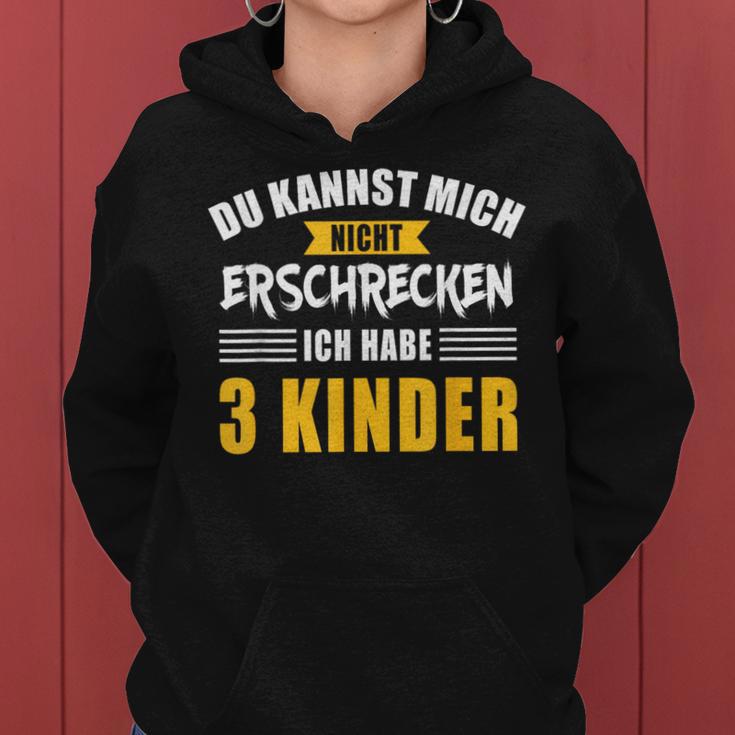 Nicht Erschrecken Papa Mama Drei 3 Kinder Slogan Kapuzenpullover für Damen