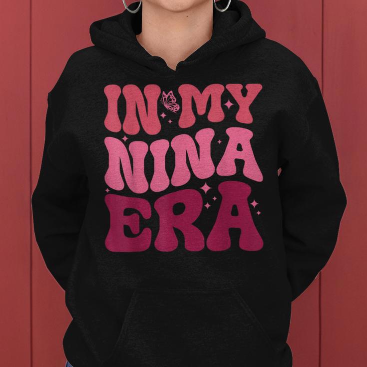 In My Nina Era Nina Mother's Day Women Hoodie