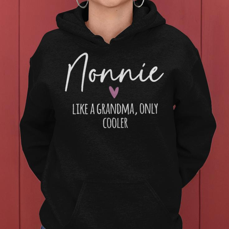 Nonnie Like A Grandma Only Cooler Heart Mother's Day Nonnie Women Hoodie