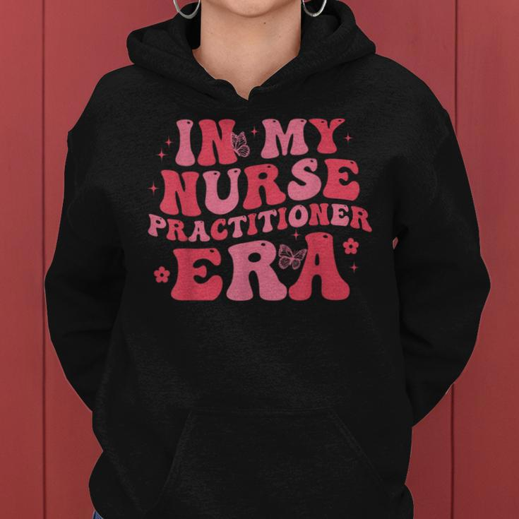 In My Nurse Practitioner Era Np Women Hoodie