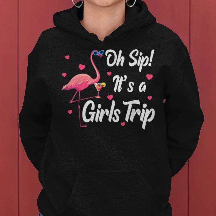 Oh Sip It's A Girls Trip Pink Flamingo Girl Wine Party Women Hoodie