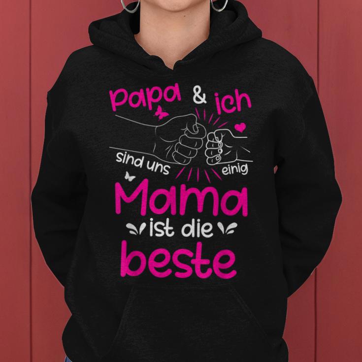 Papa & Ich Sind Uns Einig Mama Ist Der Beste Mutter Papa & Kapuzenpullover für Damen