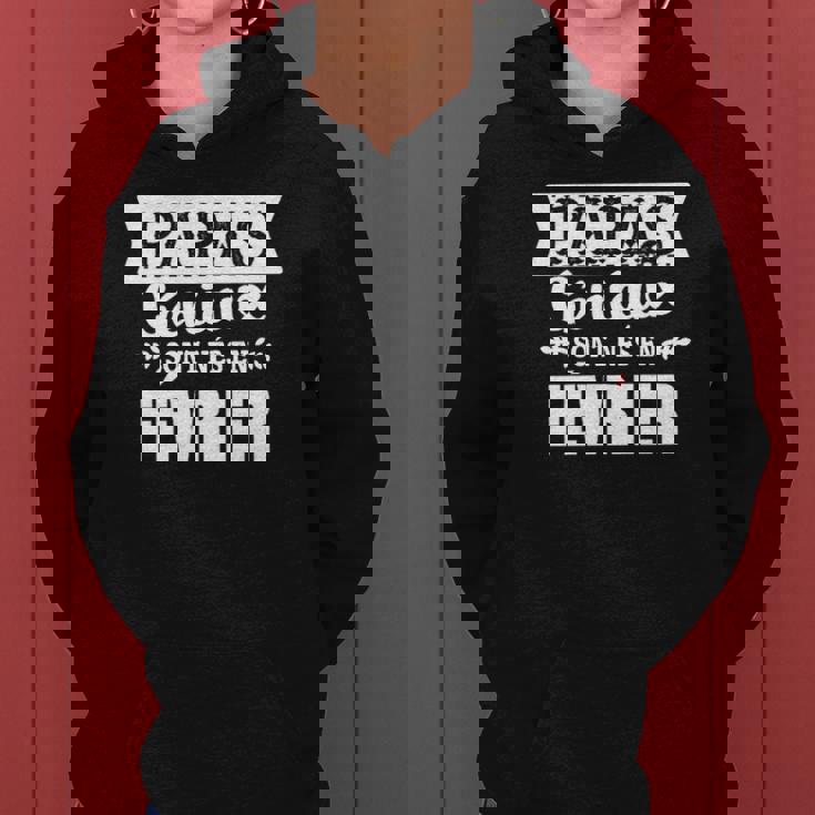 Papas Geniaux Sont Nes En Fevrier T-Shirt Sweat à capuche femme