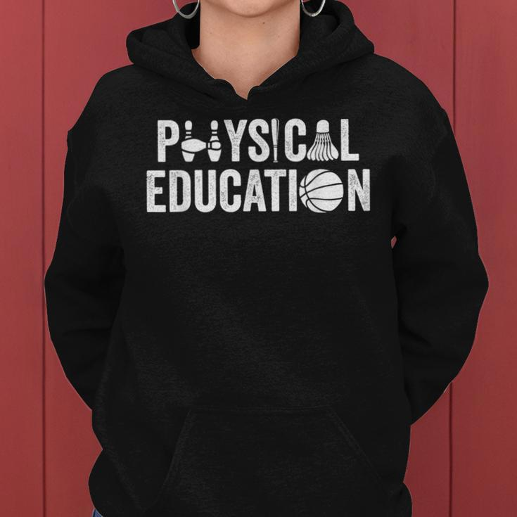 Pe Teacher Physical Education Appreciation Gym Teacher Women Hoodie