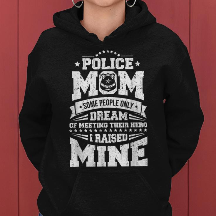 Police Officer Mom I Raised My Hero Cop Women Hoodie