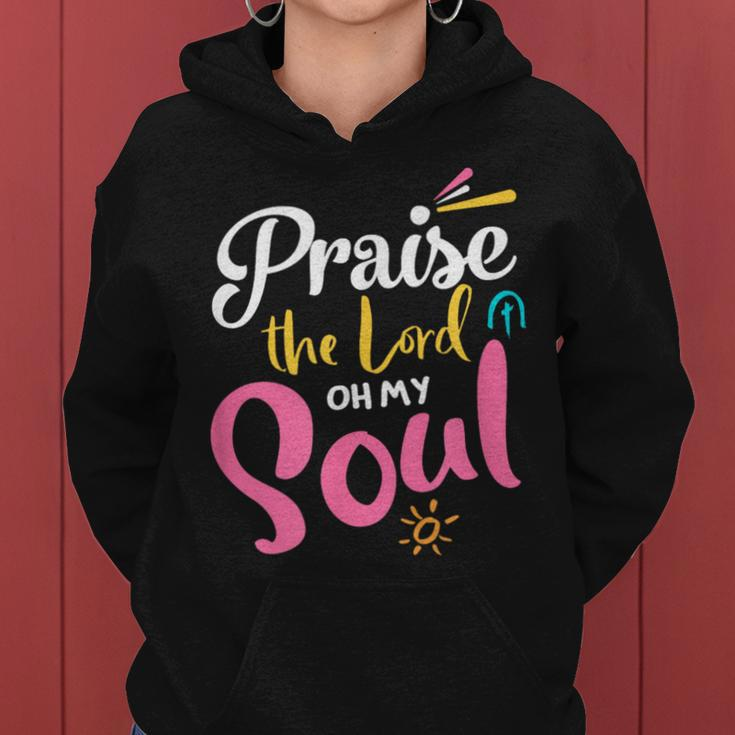 Praise The Lord Oh My Soul Christian Thanksgiving Women Hoodie