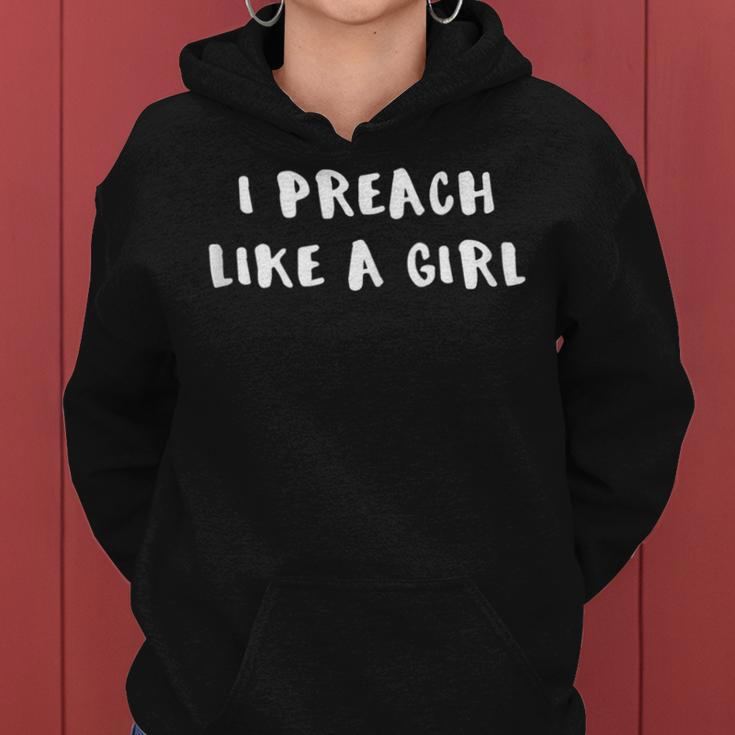 I Preach Like A Girl Woman Pastor Pastor Women Hoodie