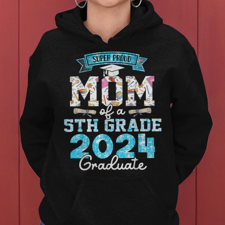 Proud Mom Of A Class Of 2024 5Th Grade Graduate Women Hoodie