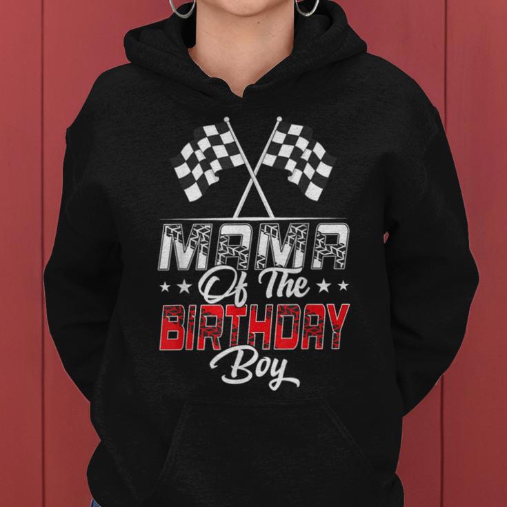 Race Car Mama Of The Birthday Boy Racing Family Pit Crew Women Hoodie