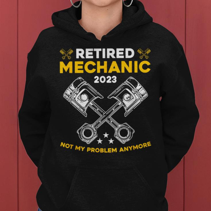 Retired Mechanic Not My Problem Anymore Car Technician Cars Women Hoodie