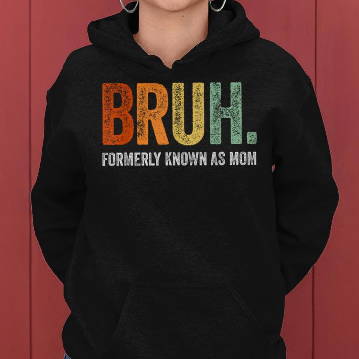 Retro Bruh Formerly Known As Mom Mother's Day Women Hoodie