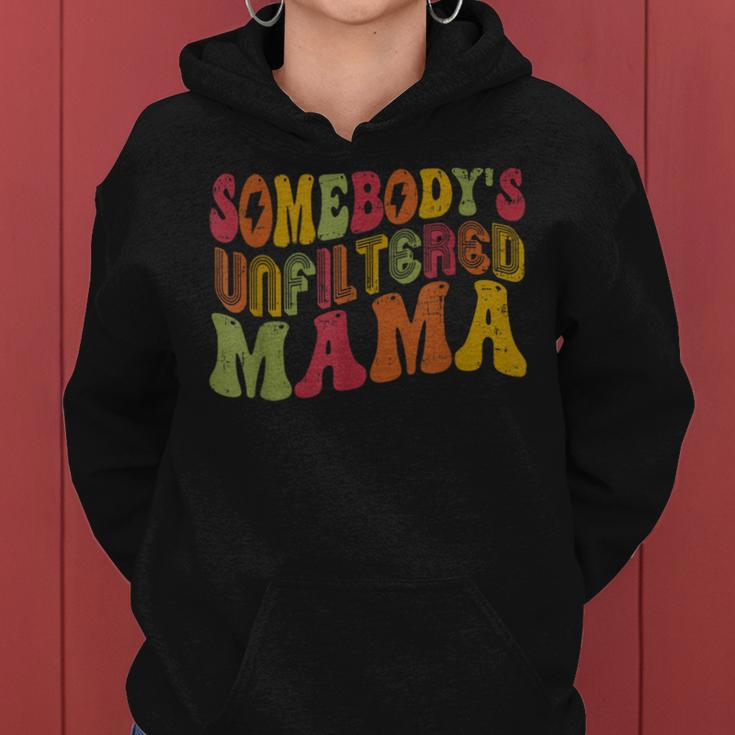 Retro Somebody's Unfiltered Mama Unfiltered Mom Women Hoodie