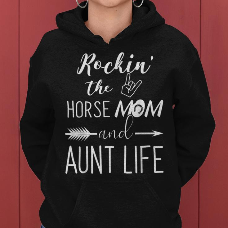 Rockin The Horse Mom And Aunt Life Unique Horse Lovers Women Hoodie
