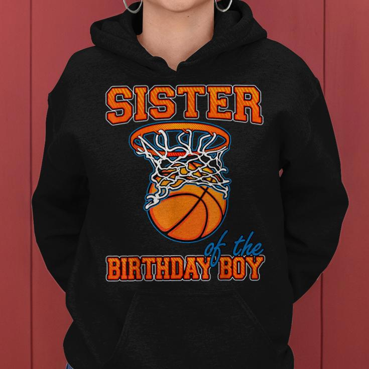 Sister Of The Birthday Boy Basketball Birthday Family Party Women Hoodie
