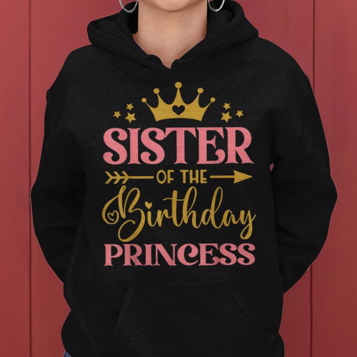 Sister Of The Birthday Princess Themed Family Girl Birthday Women Hoodie