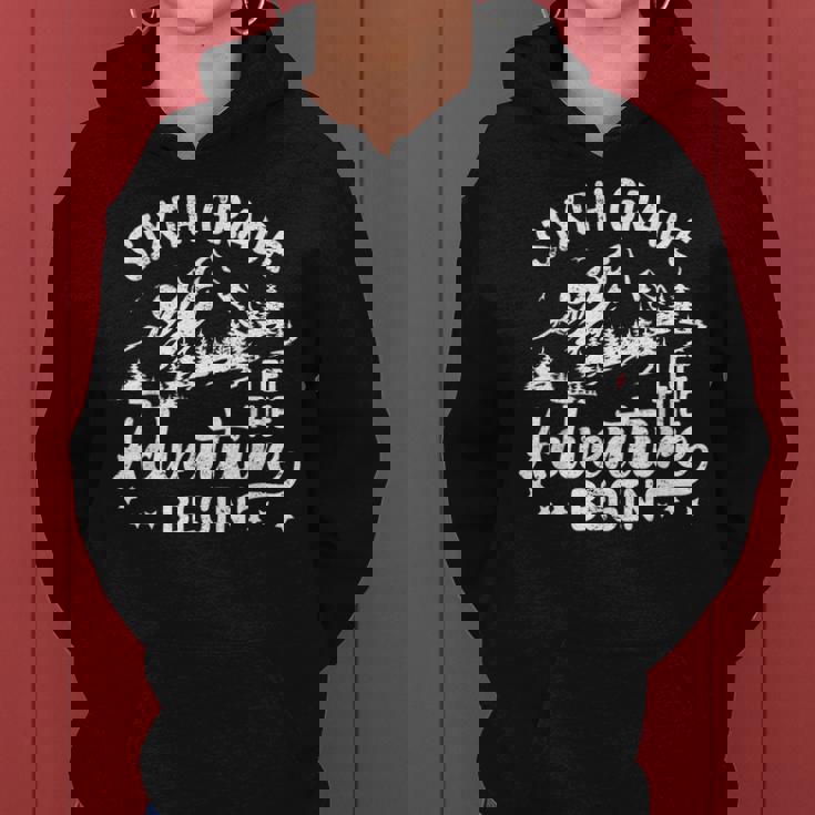 Sixth Grade Let The Adventure Begin Back To School Women Women Hoodie
