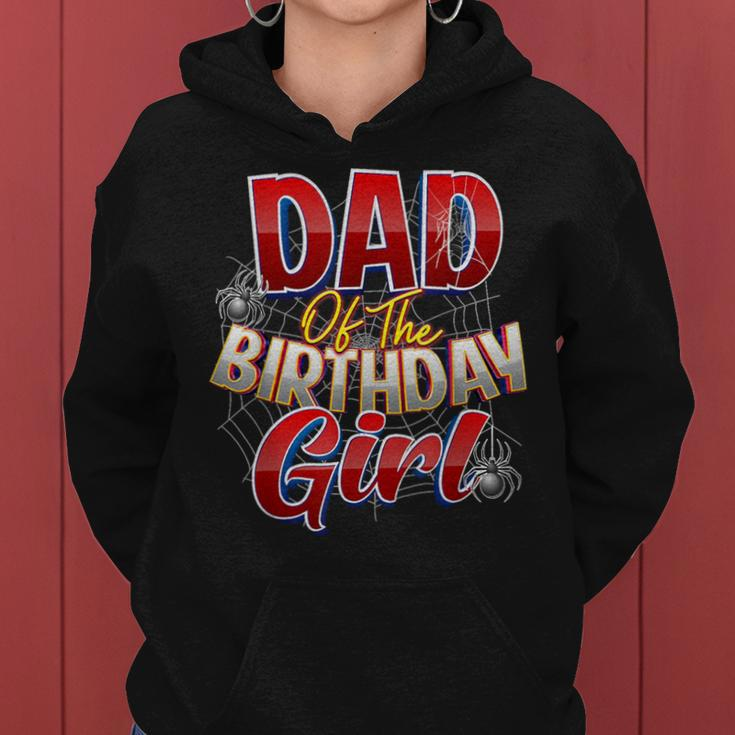 Spider Web Birthday Party Costume Dad Of The Birthday Girl Women Hoodie