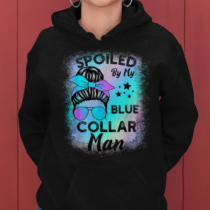 Spoiled By My Blue Collar Man Messy Bun Women Hoodie