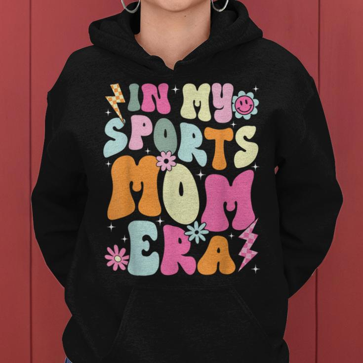 In My Sports Mom Era Sports Mom Life Sports Lover Trendy Women Hoodie